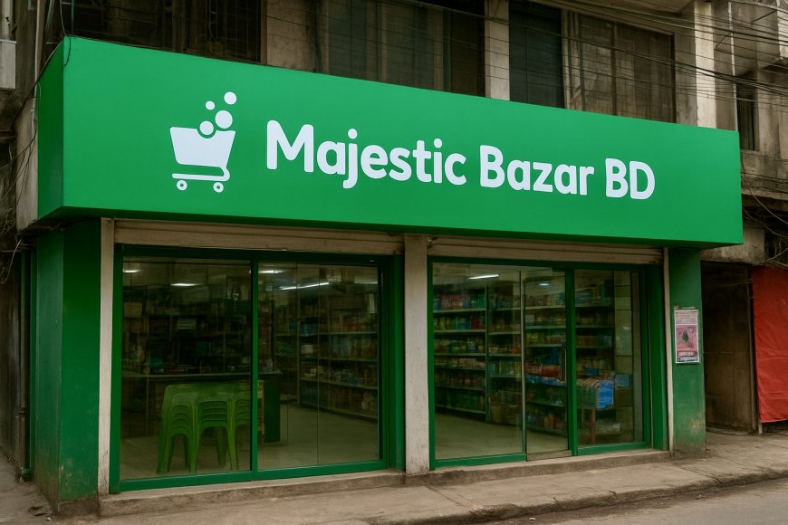 চাকরির সুযোগ: Majestic Bazar BD-তে নিয়োগ