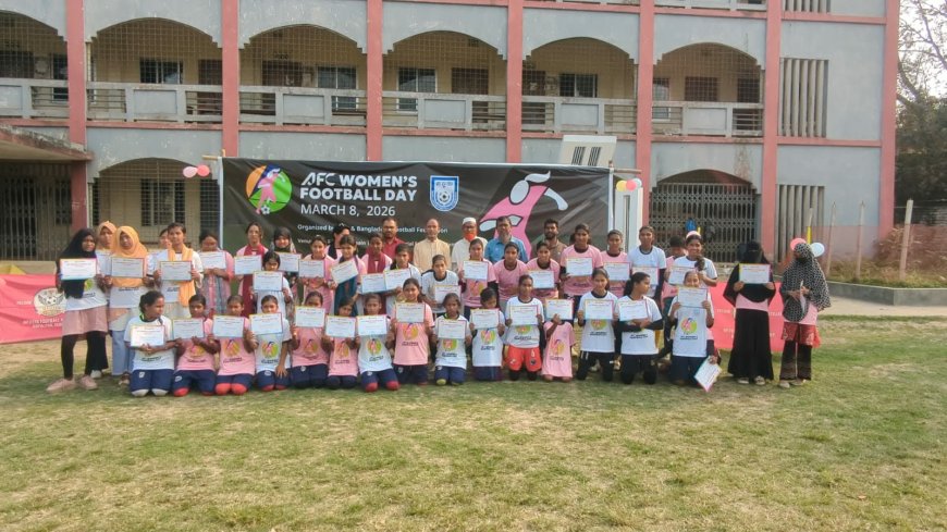 এএফসি ওমেন্স ফুটবল ডে উপলক্ষে গোপালপুরে ফুটবল ফেস্টিবল অনুষ্ঠিত